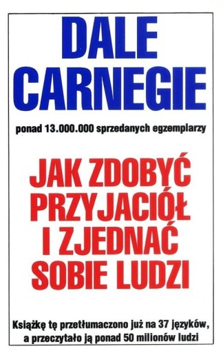 JAK ZDOBYĆ PRZYJACIÓŁ I ZJEDNAĆ SOBIE LUDZI