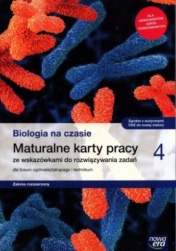 NOWE Biologia na czasie 4 Maturalne karty pracy zakres rozszerzony Nowa Era