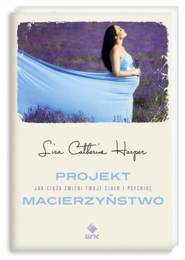 PROJEKT MACIERZYŃSTWO Harper Lisa Catherine