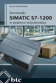 Sterowniki SIMATIC S7-1200 w praktyce inżynierskie