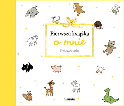 Pierwsza książka o mnie Dziewczynka Album dziecka