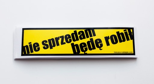 Naklejka SLAP Nie sprzedam, będę robił