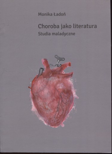 Choroba jako literatura - Monika Ładoń / NOWa