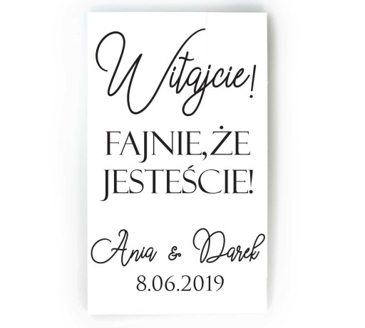 Tablica powitalna na ślub i wesele, Witajcie fajnie że jesteście! 30x50