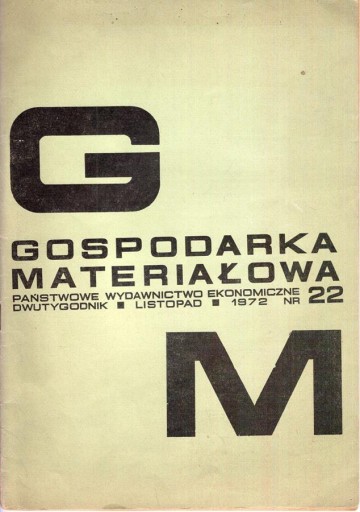 GOSPODARKA MATERIAŁOWA nr. 22 Listopad 1972
