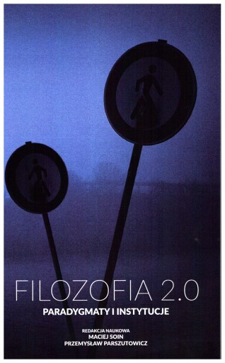 Filozofia 2.0 Paradygmaty i instytucje NOWA