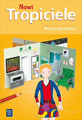 NOWI TROPICIELE WYCINANKA KLASA 3 WSiP