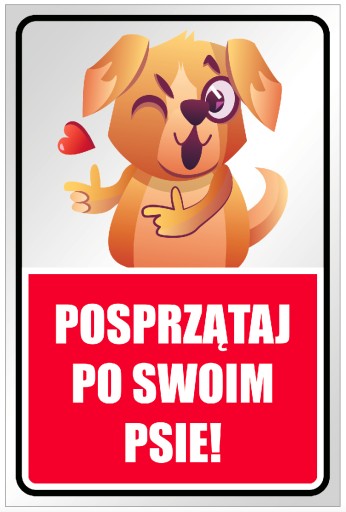 POSPRZĄTAJ PO SWOIM PSIE TABLICZKA PCV 20x30 tablica zadruk UV WR18