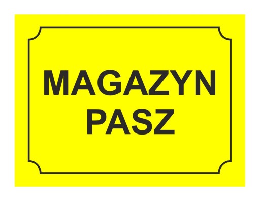 MAGAZYN PASZ ! - TABLICA OSTRZEGAWCZA