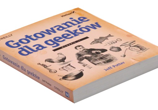 Gotowanie dla geeków. Wydanie II