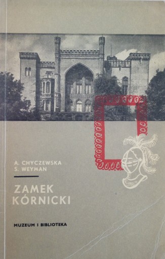 ZAMEK KÓRNICKI ALINA CHYCZEWSKA STEFAN WEYMAN 1965