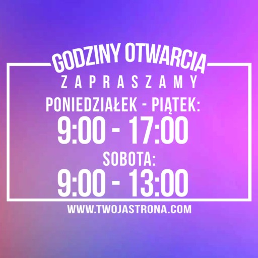 Naklejka godziny otwarcia, na drzwi, szybę 30x25cm
