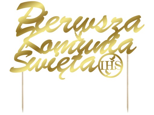 Topper dekoracja na tort I Komunia Święta IHS