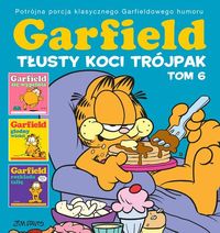 Garfield. Tłusty koci trójpak T.6 - Jim Davis