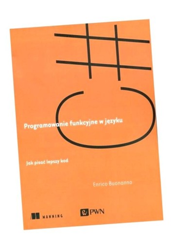 PROGRAMOWANIE FUNKCYJNE W JĘZYKU C#. BUONANNO ENRICO