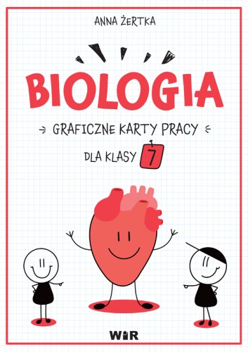 biologia GRAFICZNE KARTY PRACY klasa 7 WIR