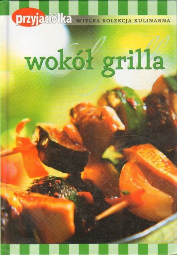 WOKÓŁ GRILLA - BEATA LIPOV