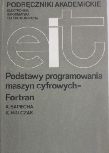 Podstawy programowania maszyn cyfrowych Fortran