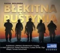 BŁĘKITNA PUSTYNIA (AUDIOBOOK) RAFAŁ MOLENDA