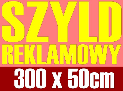 TABLICA REKLAMOWA szyld DUŻY reklama 300 cm baner