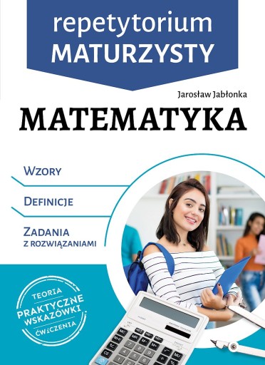 REPETYTORIUM MATURZYSTY MATEMATYKA WZORY DEFINICJE
