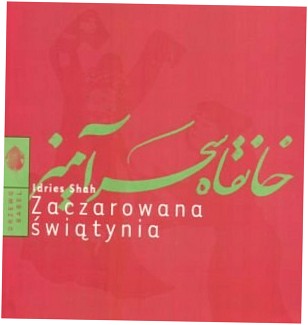Zaczarowana Świątynia - Idries Shah