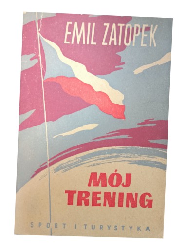 EMIL ZATOPEK MÓJ TRENING