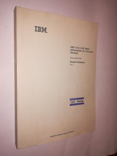 IBM DB@ for LUW Basic Administration... Student...