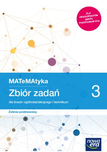 MATeMAtyka 3. Zbiór zadań. Zakres podstawowy