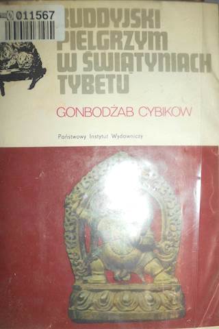 Buddyjski pielgrzym w świątyniach Tybetu - Cybikow