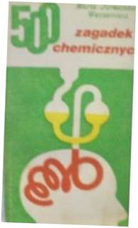 500 zagadek chemicznych - Jurowska-Wernerowa
