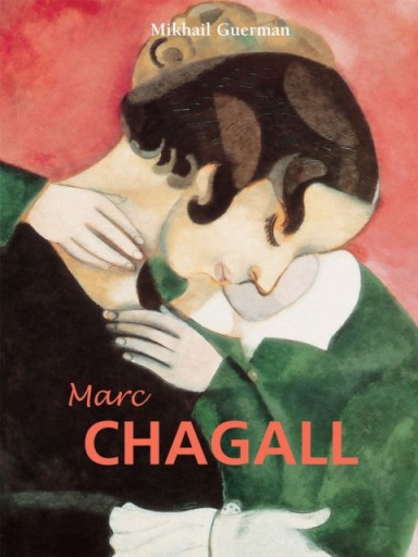 Marc Chagall - Mikhail Guerman, Guerman