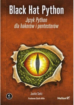 Black Hat Python Język Python dla hakerów i pentesterów