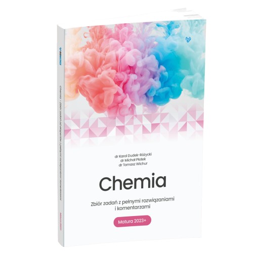 Chemia zbiór zadań z komentarzami. Matura 2023+