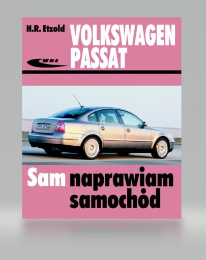 VW PASSAT B5 2,5 DIESEL 132 kW 180 KM ( VI 2003 - II 2005 ) WIEDZA O AUCIE