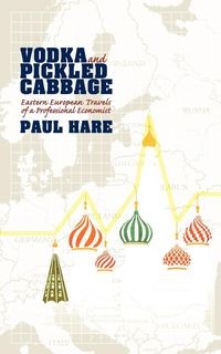 VODKA AND PICKLED CABBAGE PAUL HARE