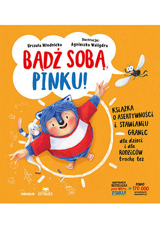 BĄDŹ SOBĄ PINKU Książka o asertywności DLA DZIECI