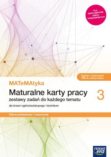 MATEMATYKA 3 MATURALNE KARTY PRACY ZPIR NOWA ERA