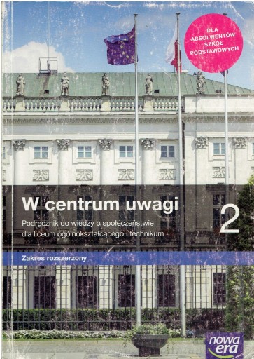 W centrum uwagi 2. Wiedza o społeczeństwie. Zakres rozszerzony