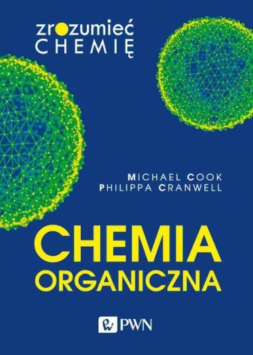 CHEMIA ORGANICZNA, COOK MICHAEL, CRANWELL PHILIPPA
