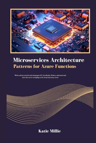 Microservices Architecture Patterns for Azure Functions: Write code in your
