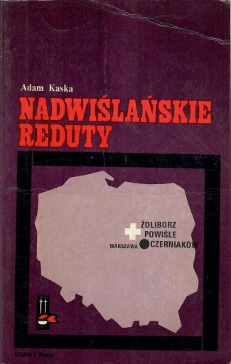 Kaska - NADWIŚLAŃSKIE REDUTY