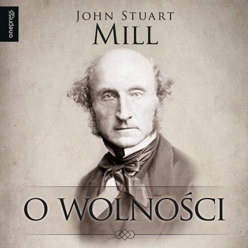 O wolności - John Stuart Mill | Audiobook
