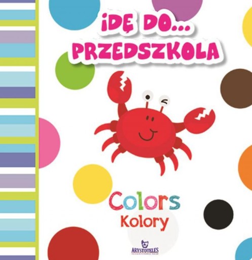 IDĘ DO PRZEDSZKOLA KOLORY COLORS - Ewelina Grzanko