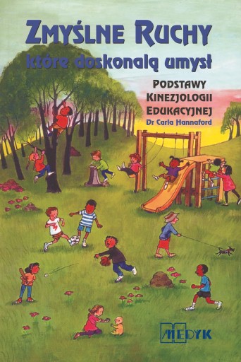 Zmyślne Ruchy które doskonalą umysł C. Hannaford