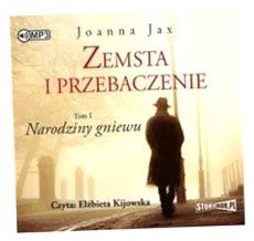 ZEMSTA I PRZEBACZENIE T.1 NARODZINY... AUDIOBOOK JOANNA JAX