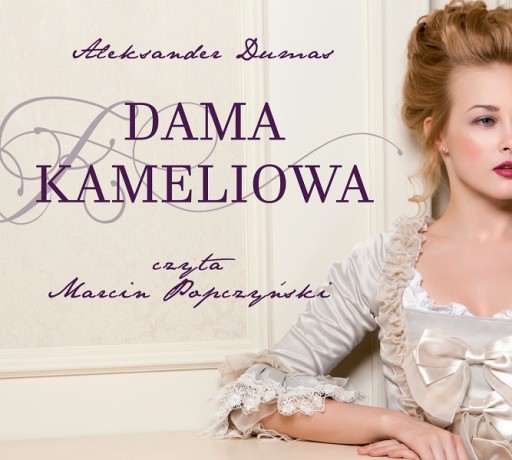 DAMA KAMELIOWA Aleksander Dumas AUDIOBOOK MP3