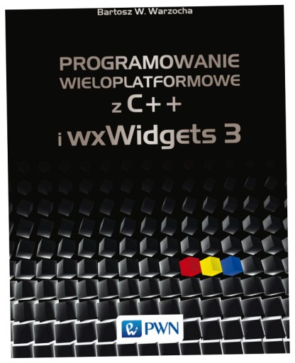 Programowanie wieloplatformowe z C++ i wxWidgets 3