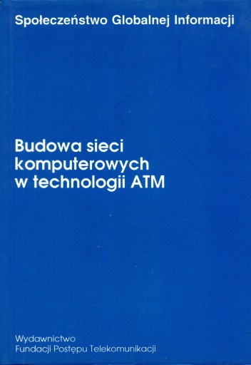 BUDOWA SIECI KOMPUTEROWYCH W TECHNOLOGII ATM