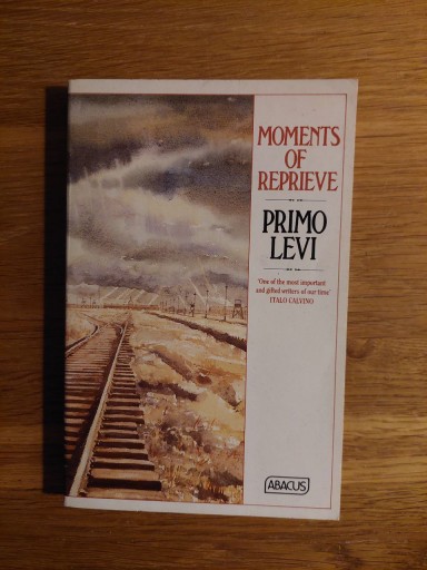Moments of Reprieve Primo Levi